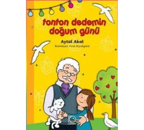 Tonton Dedemin Doğum Günü Tonton Dedemin Doğum Günü