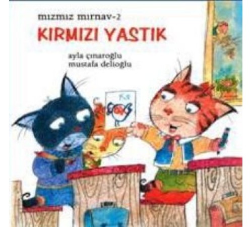 Mızmız Mırnav 2: Kırmızı Yastık