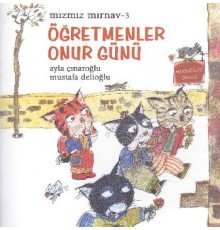 Mızmız Mırnav 3: Öğretmenler Günü Onur Günü
