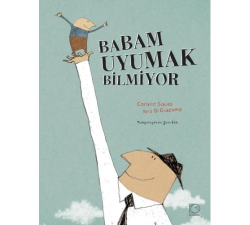 Babam Uyumak Bilmiyor Babam Uyumak Bilmiyor