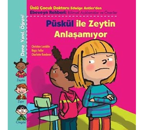 Püskül İle Zeytin Anlaşamıyor