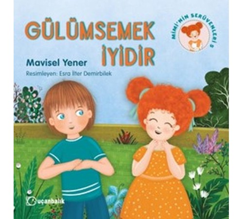Mimi'nin Serüvenleri 5 - Gülümsemek İyidir