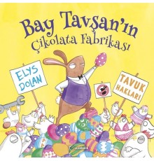 Bay Tavşan'ın Çikolata Fabrikası