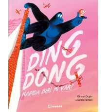 Ding Dong! Kapıda Biri Mi Var?