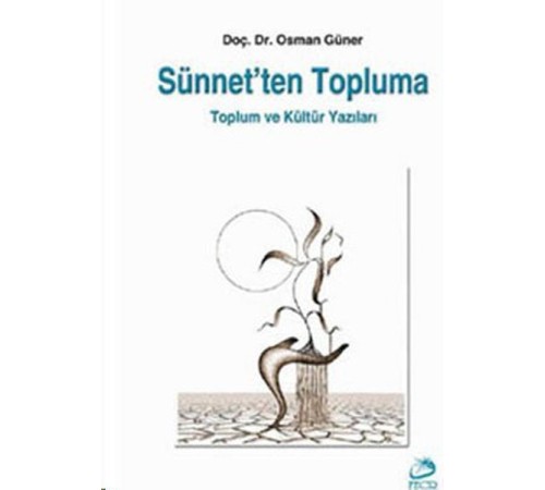Sünnet’ten Topluma Sünnet’ten Topluma