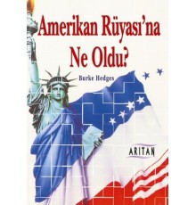 Amerikan Rüyasına Ne Oldu?