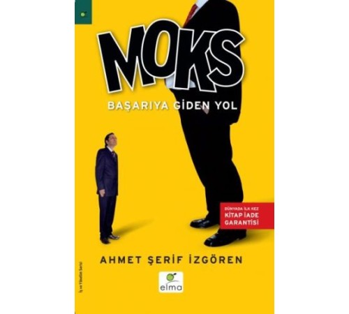Moks Başarıya Giden Yol  Türkiye ve Dünyadan Yüzlerce Uygulama Örneği