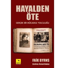 Hayalden Öte  Gerçek Bir Mücadele Yolculuğu