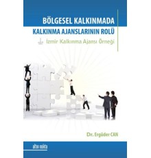 Bölgesel Kalkınma Sürecinde Kalkınma Ajanslarının Rolü