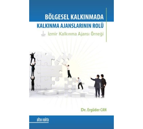 Bölgesel Kalkınma Sürecinde Kalkınma Ajanslarının Rolü