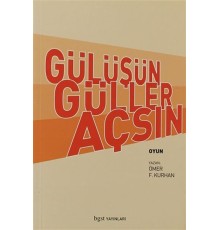 Gülüşün Güller Açsın