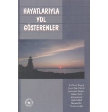 Hayatlarıyla Yol Gösterenler