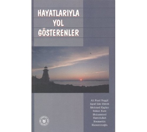 Hayatlarıyla Yol Gösterenler