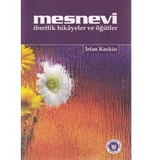 Mesnevi İbretlik Hikayeler ve Öğütler