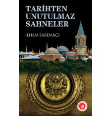 Tarihten Unutulmaz Sahneler