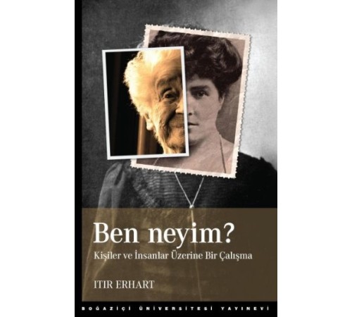 Ben Neyim?  Kişiler ve İnsanlar Üzerine Bir Çalışma