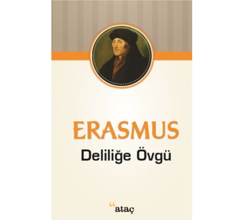Deliliğe Övgü Deliliğe Övgü