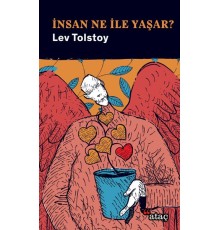 İnsan Ne İle Yaşar