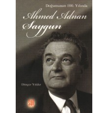 Doğumunun 100. Yılında Ahmed Adnan Saygun