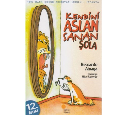 Kendini Aslan Sanan Şola