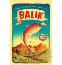 Balık/Tehlikeli Bir Dünyada Sevgi ve Umut Öyküsü