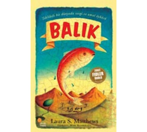 Balık/Tehlikeli Bir Dünyada Sevgi ve Umut Öyküsü