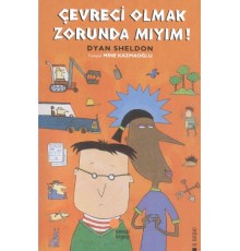 Çevreci Olmak Zorunda mıyım?