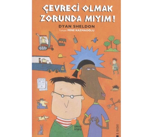 Çevreci Olmak Zorunda mıyım? Çevreci Olmak Zorunda mıyım?