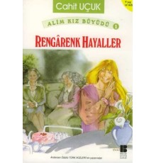 'Alim Kız Büyüdü 1 Rengarenk Hayaller