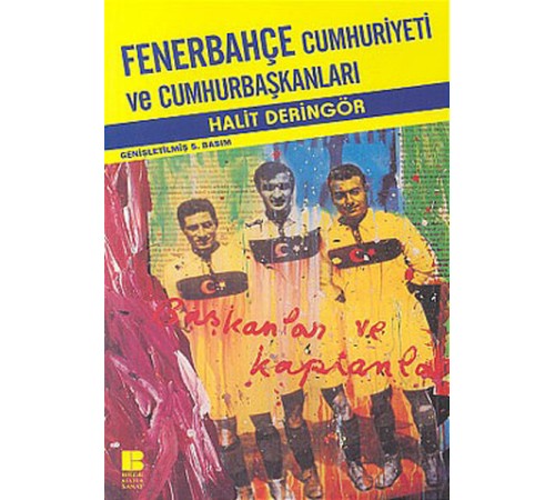 Fenerbahçe Cumhuriyeti ve Cumhurbaşkanları Fenerbahçe Cumhuriyeti ve Cumhurbaşkanları