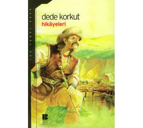 Dede Korkut Hikayeleri (Lise) Dede Korkut Hikayeleri (Lise)