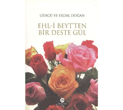 Ehl-i Beyt’ten Bir Deste Gül