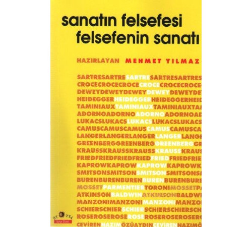 Sanatın Felsefesi ve Felsefenin Sanatı Sanatın Felsefesi ve Felsefenin Sanatı