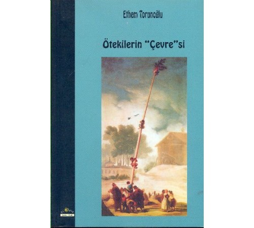 Ötekilerin Çevresi Ötekilerin Çevresi
