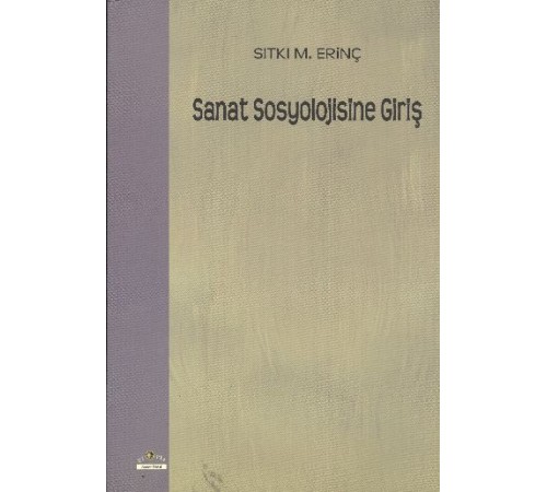 Sanat Sosyolojisine Giriş Sanat Sosyolojisine Giriş