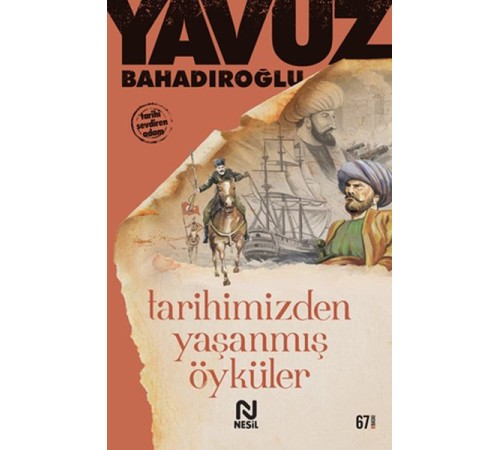 Tarihimizden Yaşanmış Öyküler