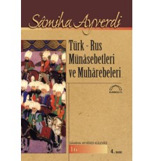 Türk-Rus Münasebetleri ve Muharebeleri