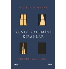 Kendi Kalemini Kıranlar - Türk Edebiyatında İntihar