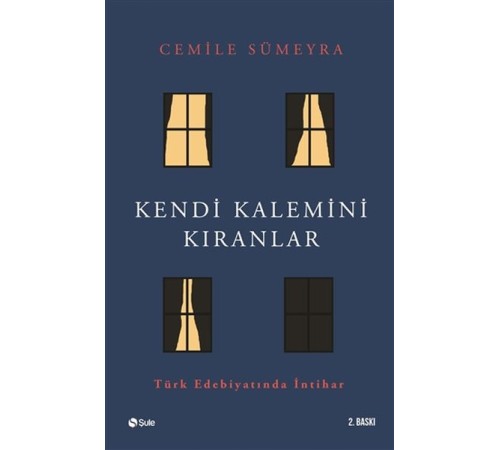 Kendi Kalemini Kıranlar - Türk Edebiyatında İntihar