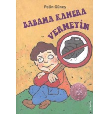 Babama Kamera Vermeyin