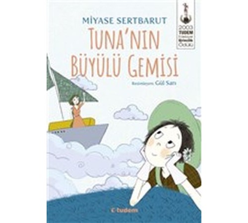 Tuna’nın Büyülü Gemisi Tuna’nın Büyülü Gemisi