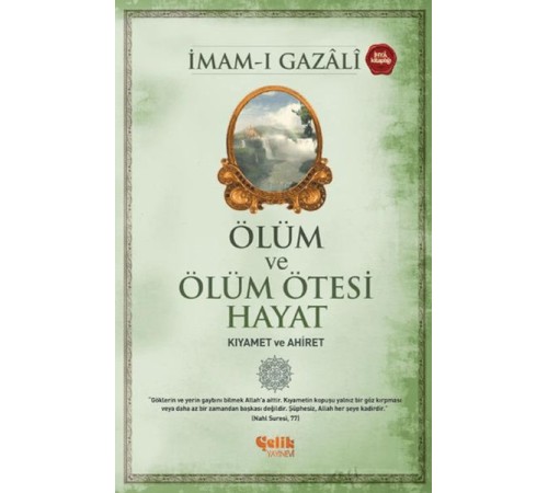 Ölüm ve Ölüm Ötesi Hayat (Kıyamet ve Ahiret)