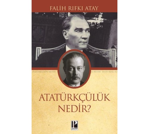 Atatürkçülük Nedir?