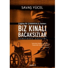Biz Kınalı Bacaksızlar - Güneydoğu Gazileri