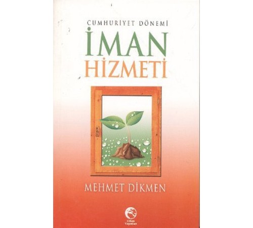 Cumhuriyet Dönemi İman Hizmeti Cumhuriyet Dönemi İman Hizmeti