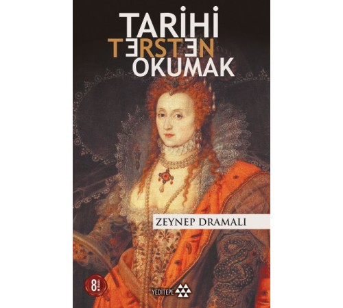 Tarihi Tersten Okumak Tarihi Tersten Okumak