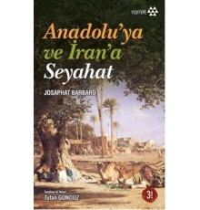 Anadolu'ya ve İran'a Seyahat