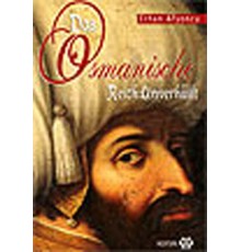 Örtüsü Kalkan Osmanlı - Das Osmanische Reich: Unverhüllt
