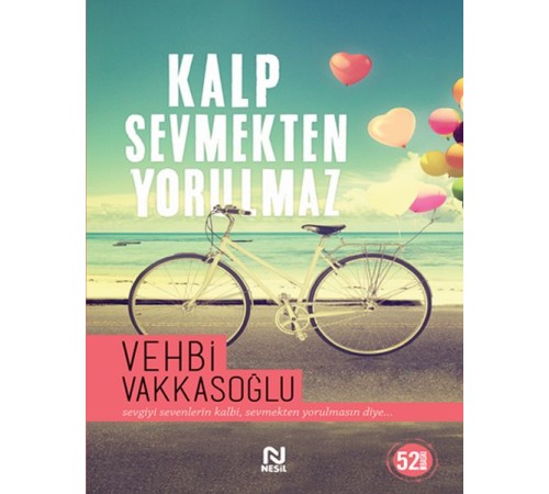 Kalp Sevmekten Yorulmaz