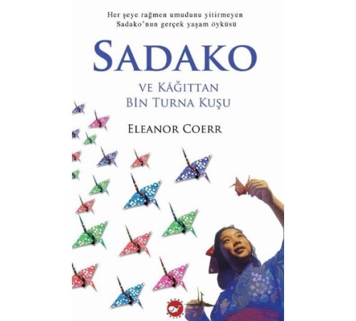 Sadako ve Kağıttan Bin Turna Kuşu